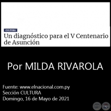 UN DIAGNSTICO PARA EL V CENTENARIO DE ASUNCIN - Por MILDA RIVAROLA - Domingo, 16 de Mayo de 2021
